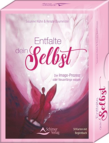 Entfalte dein Selbst: Der Imago-Prozess oder Neuanfänge wagen - 50 Karten mit Begleitbuch von Schirner Verlag