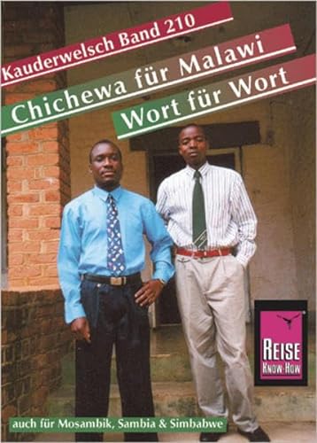 Reise Know-How Sprachführer Chichewa für Malawi - Wort für Wort (auch für Mosambik, Sambia und Simbabwe): Kauderwelsch-Band 210