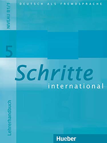Schritte international 5: Deutsch als Fremdsprache / Lehrerhandbuch von Hueber