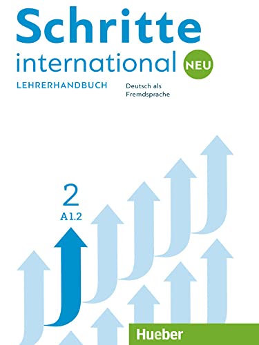 Schritte international Neu 2: Deutsch als Fremdsprache / Lehrerhandbuch: Niveau A1/2 von Hueber