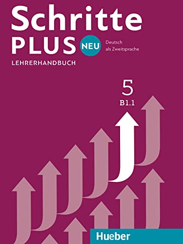 Schritte plus Neu 5: Deutsch als Zweitsprache / Lehrerhandbuch