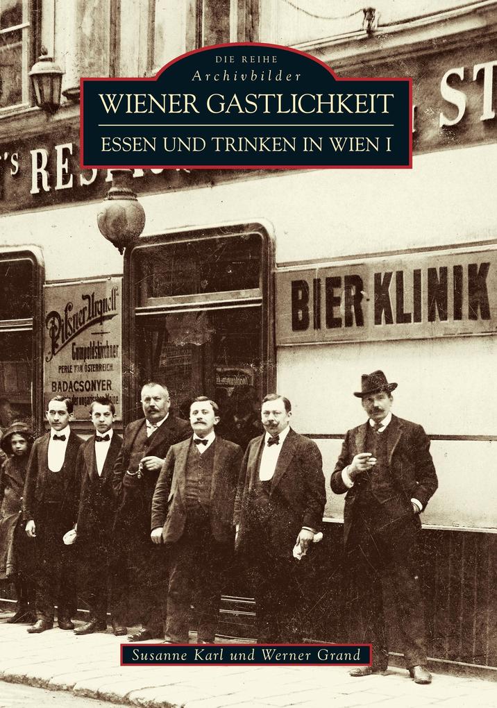Wiener Gastlichkeit von Sutton Verlag GmbH