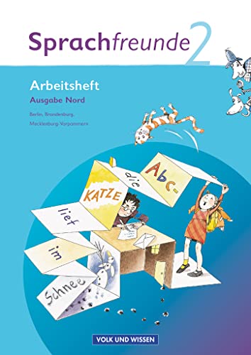 Sprachfreunde - Sprechen - Schreiben - Spielen - Ausgabe Nord 2010 (Berlin, Brandenburg, Mecklenburg-Vorpommern) - 2. Schuljahr: Arbeitsheft: Mit ... Mecklenburg-Vorpommern), 2. Schuljahr)