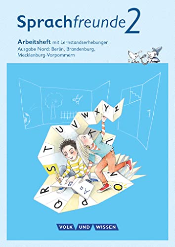 Sprachfreunde - Sprechen - Schreiben - Spielen - Ausgabe Nord (Berlin, Brandenburg, Mecklenburg-Vorpommern) - Neubearbeitung 2015 - 2. Schuljahr: Arbeitsheft - Schulausgangsschrift