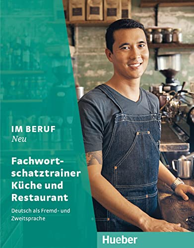 Im Beruf NEU: Deutsch als Fremd- und Zweitsprache / Fachwortschatztrainer Küche und Restaurant