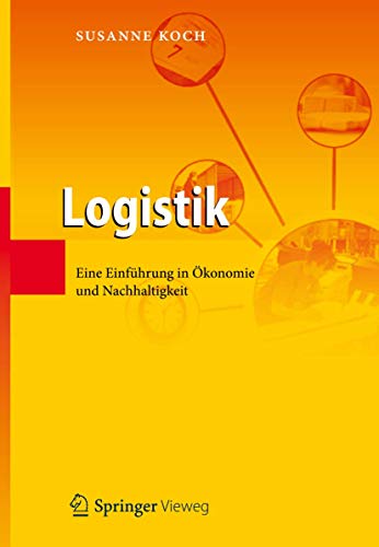 Logistik: Eine Einführung in Ökonomie und Nachhaltigkeit