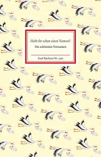 »Habt ihr schon einen Namen?«: Die schönsten Vornamen (Insel-Bücherei) von Insel Verlag
