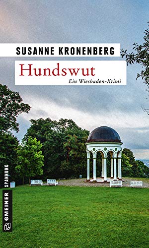 Hundswut: Norma Tanns sechster Fall (Kriminalromane im GMEINER-Verlag) (Privatdetektivin Norma Tann)