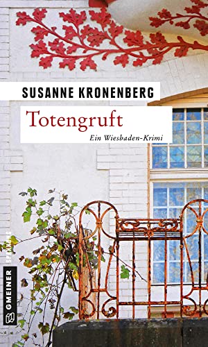 Totengruft: Norma Tanns fünfter Fall (Privatdetektivin Norma Tann) (Kriminalromane im GMEINER-Verlag)