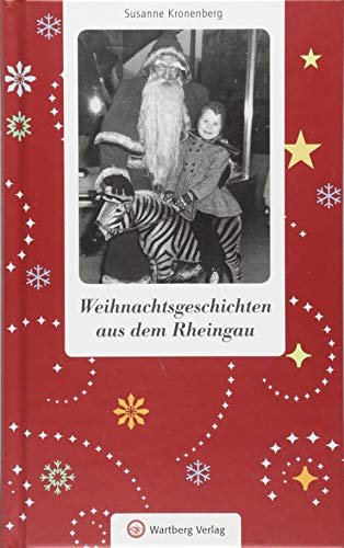 Weihnachtsgeschichten aus dem Rheingau von Wartberg Verlag