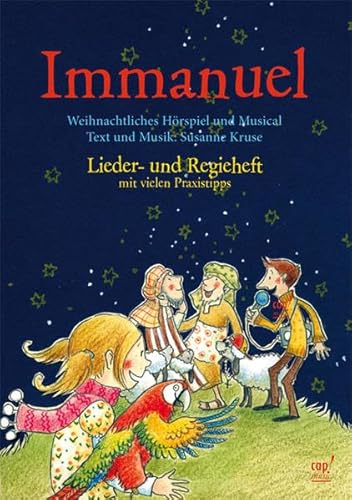 Immanuel (Weihnachtsmusical) Lieder- und Regieheft von Cap Music