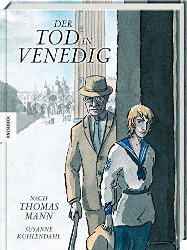 Der Tod in Venedig: Graphic Novel nach Thomas Mann von Knesebeck Von Dem GmbH