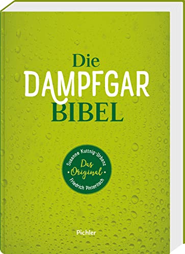 Die Dampfgarbibel: Das Original