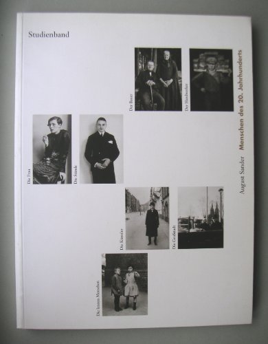 August Sander: Menschen des 20. Jahrhunderts. Studienband