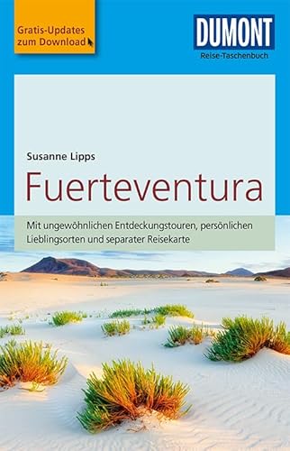 DuMont Reise-Taschenbuch Reiseführer Fuerteventura: mit Online-Updates als Gratis-Download DuMont Reise-Taschenbuch Reiseführer Fuerteventura: mit Online-Updates als Gratis-Download