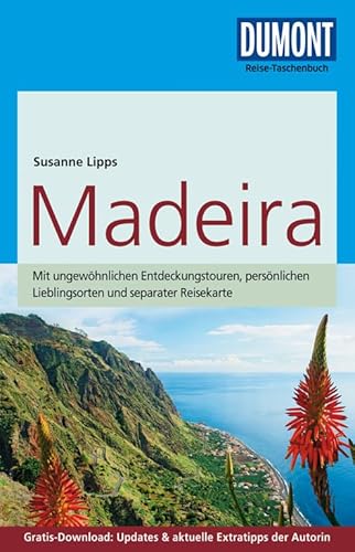 DuMont Reise-Taschenbuch Reiseführer Madeira: mit Online-Updates als Gratis-Download: Mit ungewöhnlichen Entdeckungstouren, persönlichen ... Updates & aktuelle Extratipps der Autorin