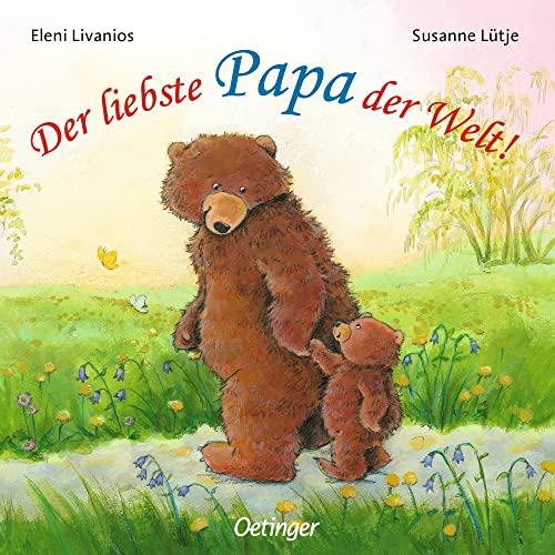 Der liebste Papa der Welt!: Das perfekte Geschenk zum Vatertag (Die liebste Familie der Welt)