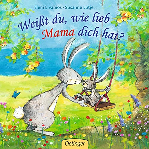 Weißt du, wie lieb Mama dich hat?: Wunderschönes Geschenkbuch für Kinder ab 2 Jahren