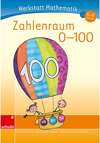 Werkstatt Mathematik: Zahlenraum 0-100 4 - 6 Jahre