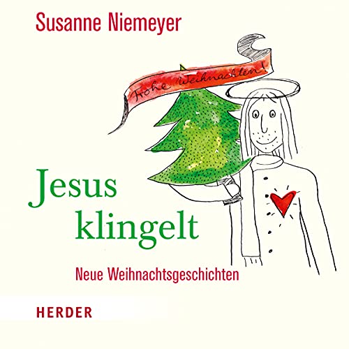 Frohe Weihnachten. Jesus klingelt: Neue Weihnachtsgeschichten