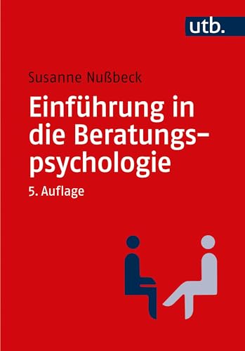 Einführung in die Beratungspsychologie