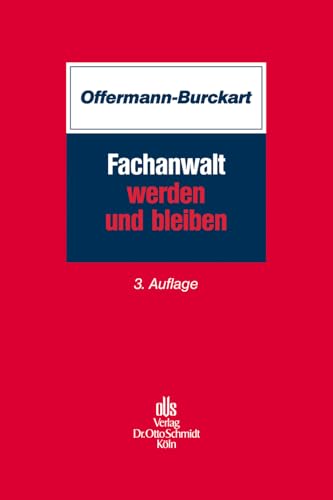 Fachanwalt werden und bleiben Fachanwalt werden und bleiben von Schmidt , Dr. Otto