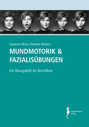 Mundmotorik Fazialisübungen: Ein Übungsheft für Betroffene. Verkaufseinheit 5 Exemplare von Hippocampus