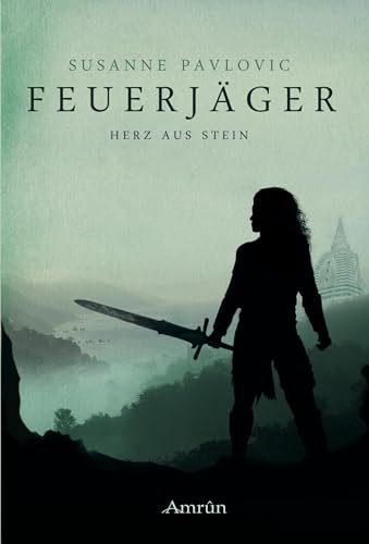 Feuerjäger 2: Herz aus Stein von Amrun Verlag & Buchhandel