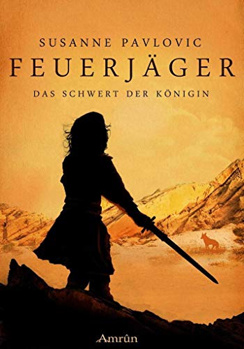 Feuerjäger 3: Das Schwert der Königin