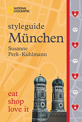 NATIONAL GEOGRAPHIC Styleguide München: eat, shop, love it. Der perfekte Reiseführer um die trendigsten Adressen der Stadt zu entdecken.