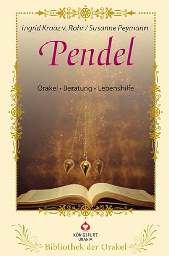 Pendel: Bibliothek der Orakel. Set mit Buch und Pendel. Orakel - Beratung - Lebenshilfe: Bibliothek der Orakel Orakel - Beratung - Lebenshilfe