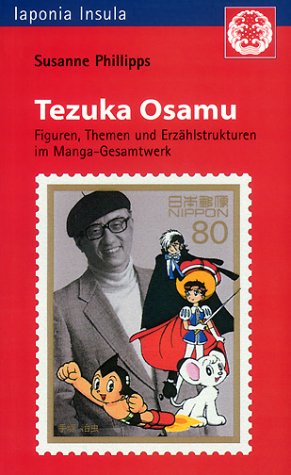 Tezuka Osamu. Figuren, Themen und Erzählstrukturen im Manga-Gesamtwerk. von iudicium