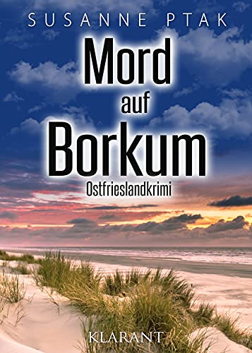 Mord auf Borkum. Ostfrieslandkrimi von Klarant