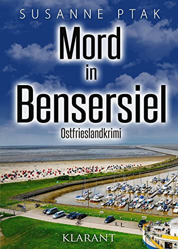 Mord in Bensersiel. Ostfrieslandkrimi von Klarant