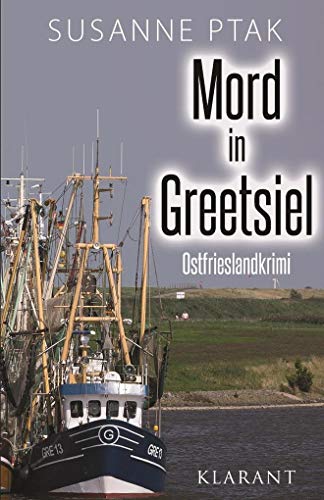 Mord in Greetsiel. Ostfrieslandkrimi