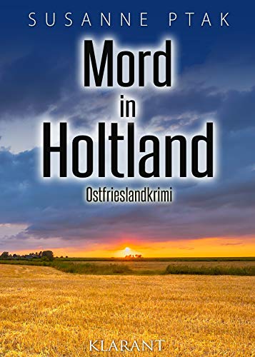Mord in Holtland. Ostfrieslandkrimi (Dr. Josefine Brenner ermittelt)