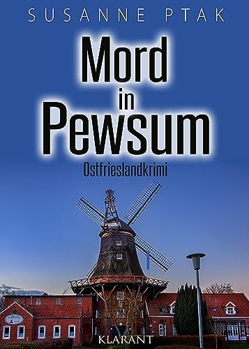 Mord in Pewsum. Ostfrieslandkrimi (Dr. Josefine Brenner ermittelt)