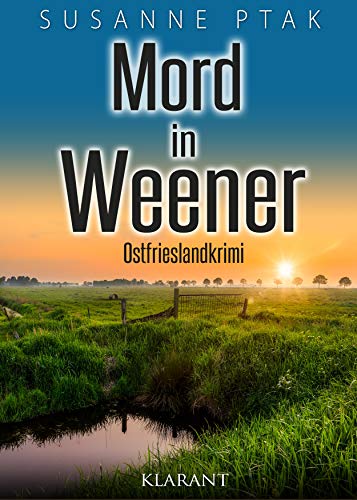 Mord in Weener. Ostfrieslandkrimi (Dr. Josefine Brenner ermittelt)