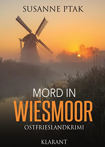 Mord in Wiesmoor. Ostfrieslandkrimi (Dr. Josefine Brenner ermittelt)