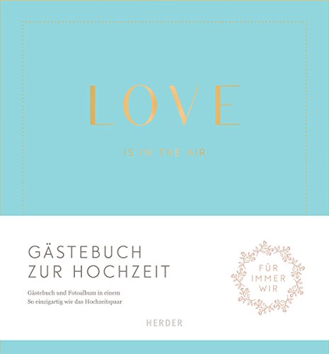 Love is in the air: Gästebuch zur Hochzeit