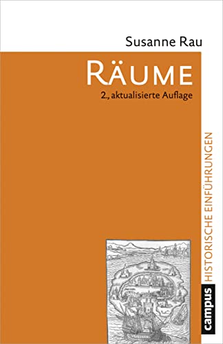 Räume: Konzepte, Wahrnehmungen, Nutzungen (Historische Einführungen, 14)