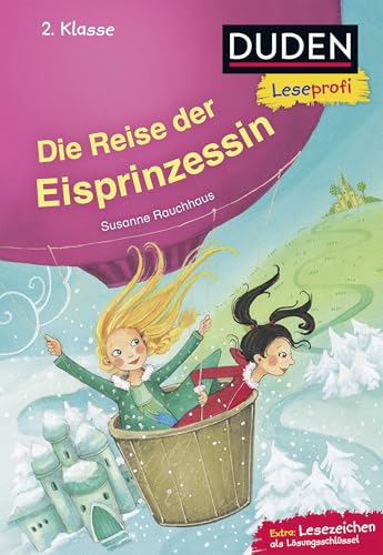 Duden Leseprofi – Die Reise der Eisprinzessin, 2. Klasse: Kinderbuch für Erstleser ab 7 Jahren