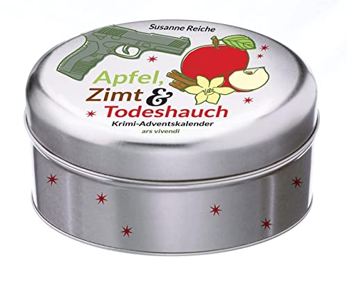 Apfel, Zimt & Todeshauch : Krimi-Adventskalender in Blechdose mit 24 Karten zum Aufhängen