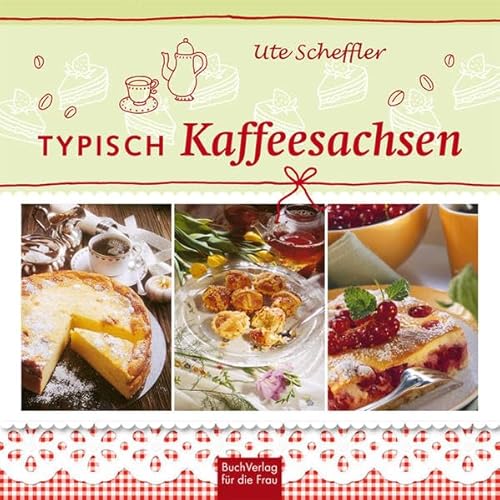 Typisch Kaffeesachsen von Buchverlag Fuer Die Frau