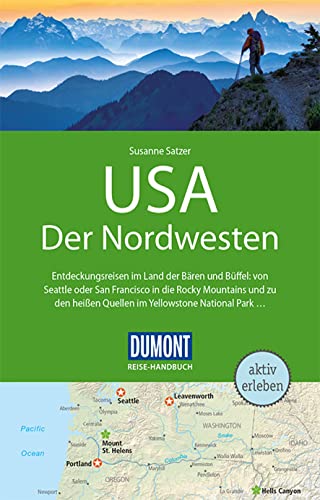 DuMont Reise-Handbuch Reiseführer USA, Der Nordwesten: mit Extra-Reisekarte