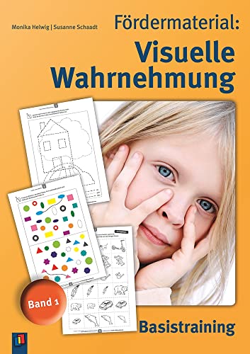 Fördermaterial: Visuelle Wahrnehmung - Band 1: Basistraining