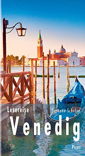 Lesereise Venedig: Eine Stadt sticht in See (Picus Lesereisen)