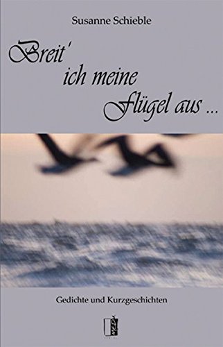 Breit' ich meine Flügel aus ... von MEDU VERLAG