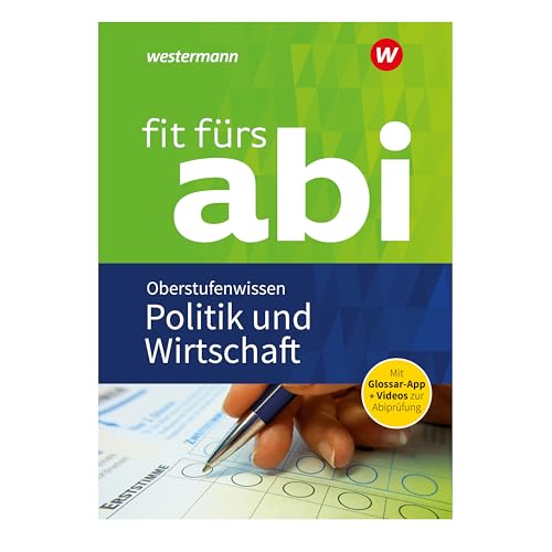Fit fürs Abi: Politik und Wirtschaft Oberstufenwissen von Georg Westermann Verlag