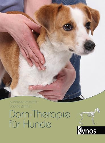 Dorn-Therapie für Hunde von Kynos Verlag